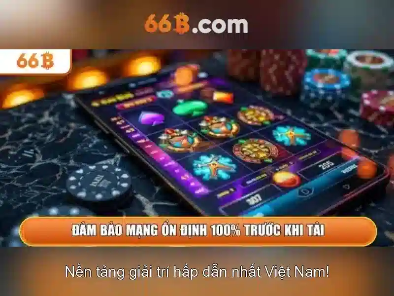 Mậu binh 66b – Tổng quan, đánh giá 66b và trải nghiệm thực tế