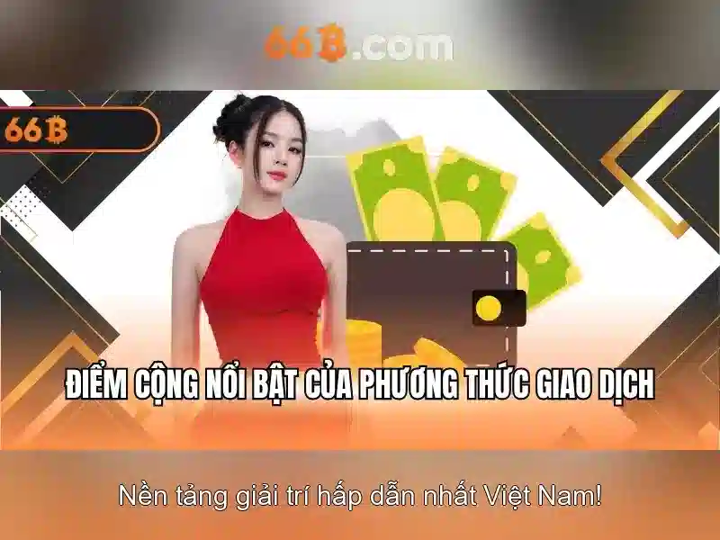 app 66b download – Tổng quan chủ đề và giá trị cốt lõi