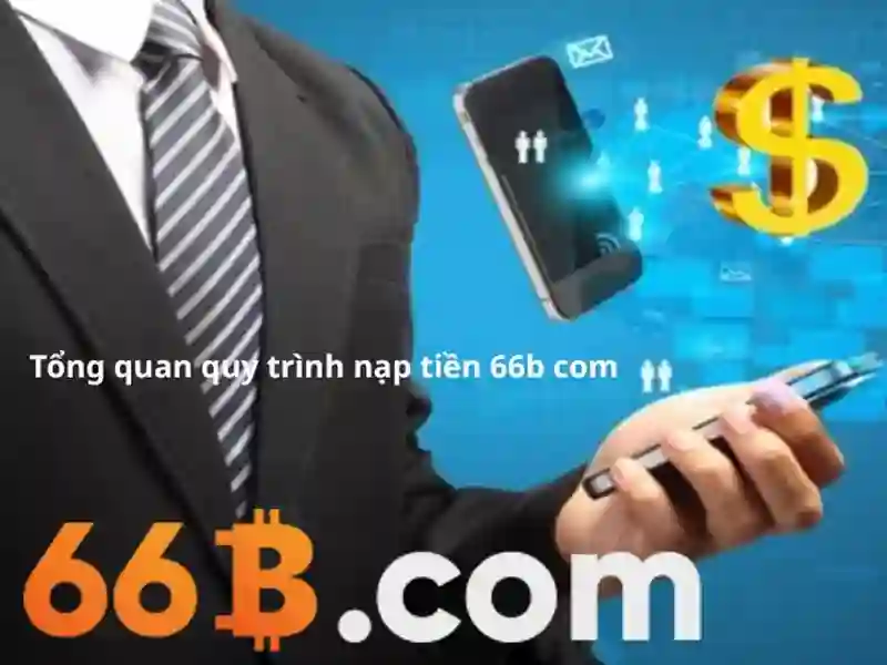 Hệ thống nạp rút tiền đa dạng và nhanh chóng tại 66b