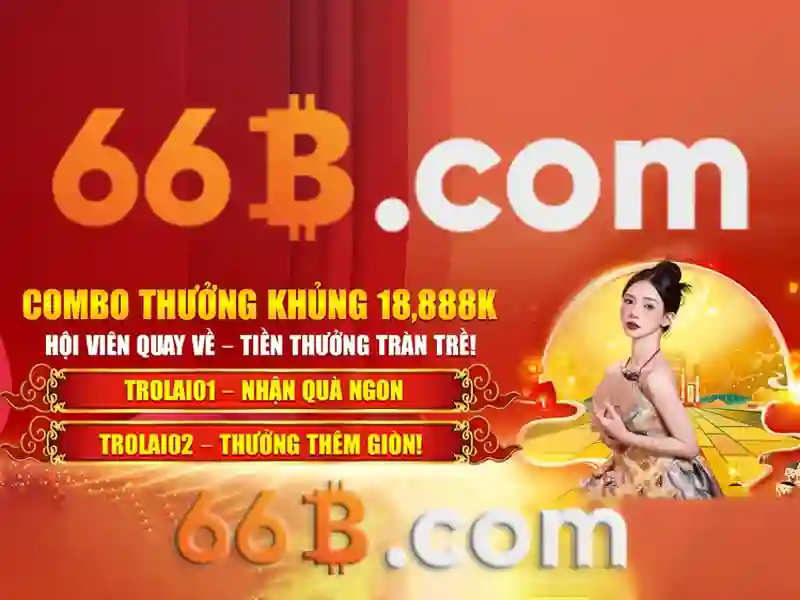 nhà cái 66b – Giới thiệu vững vàng và đam mê chơi cược